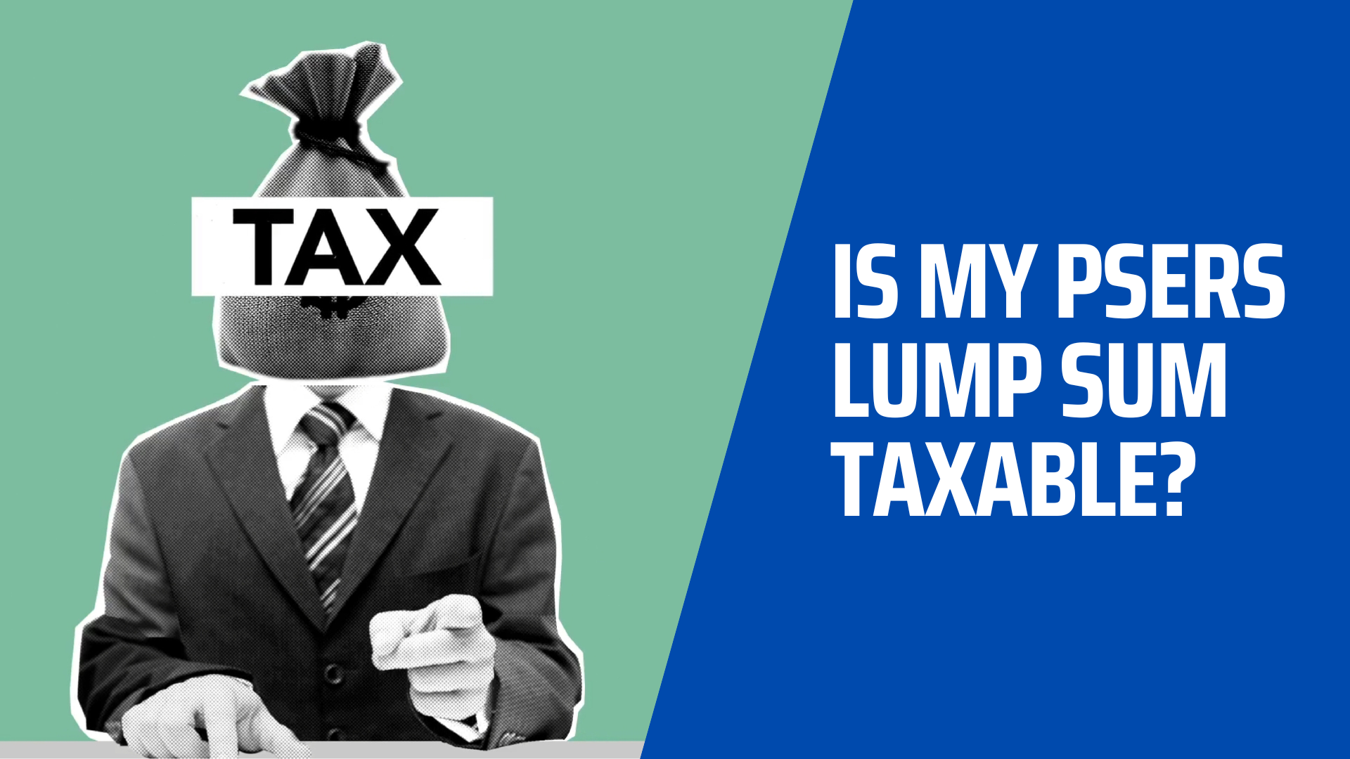 Is my PSERS lump sum taxable?